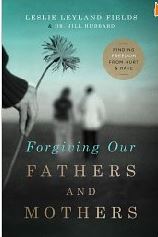 forgiving our fathers and mothers