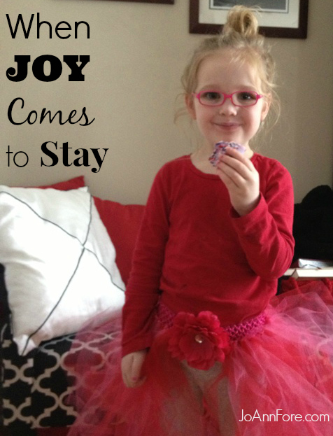 Joy Comes to Stay
